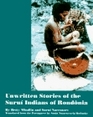 Unwritten Stories of the Suru Indians of Rondnia