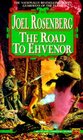 The Road to Ehvenor (Guardians of the Flame, Bk 6)