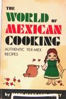 The world of Mexican cooking