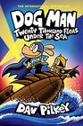 Dog Man Twenty Thousand Fleas Under the Sea A Graphic Novel  From the Creator of Captain Underpants
