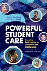 Powerful Student Care Honoring Each Learner as Distinctive and Irreplaceable