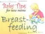 Baby Tips for New Moms Breastfeeding
