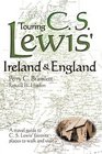 Touring CS Lewis' Ireland  England