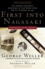 First Into Nagasaki The Censored Eyewitness Dispatches on PostAtomic Japan and Its Prisoners of War