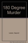 The 180 Degree Murder (Jason Bradley)