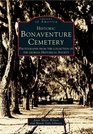 Historic Bonaventure Cemetery  GA Historical Society