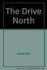 Drive North