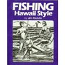 Fishing Hawaii Style 1