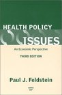 Health Policy Issues An Economic Perspective Third Edition