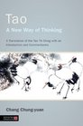 Tao  a New Way of Thinking A Translation of the Tao Te Ching With an Introduction and Commentaries