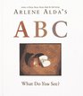 Arlene Alda's ABC What Do You See