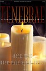 Tenebrae A Candlelight Communion Service