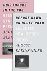 Before Dawn on Bluff Road / Hollyhocks in the Fog Selected New Jersey Poems / Selected San Francisco Poems