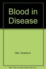 Blood in Disease