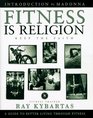 Fitness Is Religion Keep the Faith