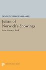 Julian of Norwich's Showings From Vision to Book