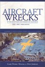 Aircraft Wrecks in the Mountains and Deserts of California 19092002