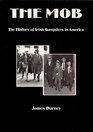 Mob The The History of Irish Gangsters in America