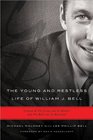 The Young and Restless Life of William J Bell Creator of The Young and the Restless and The Bold and the Beautiful