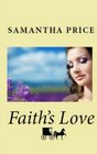 Faith's Love (Amish Wedding Season) (Volume 3)