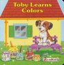 Toby Learns Colors