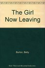 The Girl Now Leaving