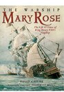 The Warship Mary Rose The Life  Times of King Henry VIII's Flagship