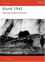 Kursk 1943 Tide Turns in the East