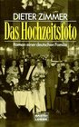 Das Hochzeitsfoto Roman einer deutschen Familie