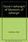 TuzukIJahangiri of Memoirs of Jahangir