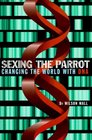 Sexing the Parrot