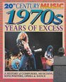 The 1970s Years of Excess