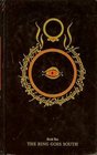 The Ring Goes South: Being the Second Book of The Lord of the Rings