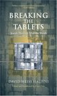 Breaking the Tablets Jewish Theology After the Shoah