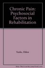 Chronic Pain Psychosocial Factors in Rehabilitation