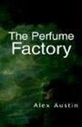 The Perfume Factory