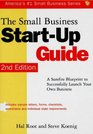 The Small Business StartUp Guide A Surefire Blueprint to Successfully Launch Your Own Business