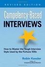 CompetencyBased Interviews Revised Edition How to Master the Tough Interview Style Used by the Fortune 500s