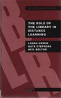 The Role of the Library in Distance Learning A Study of Postgraduate Students Course Providers and Librarians in the Uk