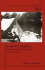 Clarence Hawkes America's Blind Naturalist and the World He Lived In