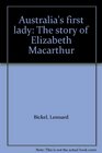 Australia's first lady The story of Elizabeth Macarthur