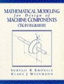Mathematical Modeling for Design of Machine Components TK Integrated