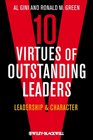 Ten Virtues of Outstanding Leaders Leadership and Character