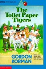 The Toilet Paper Tigers