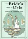 The Bride's Book of Lists Things to Do and Questions to Ask