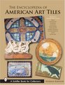 The Encyclopedia of American Art Tiles Region 3 Midwestern States