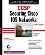 CCSP Securing Cisco IOS Networks Study Guide