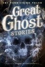 Great Ghost Stories 101 Terrifying Tales