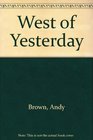 West of Yesterday
