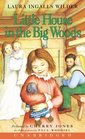 Little House In The Big Woods (Little House the Laura Years)